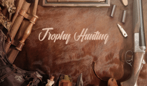 Trophy Hunting